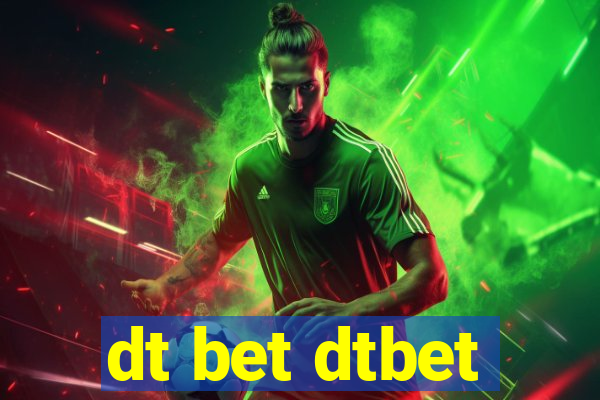 dt bet dtbet